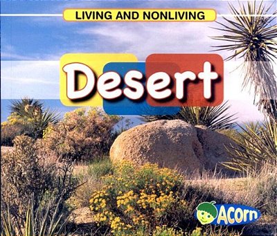 Living And Nonliving In The Desert*-..