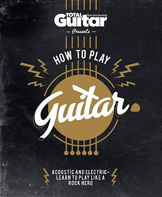 How To Play Guitar - Acoustic And Electric - Learn To Play Like A Rock Hero-..