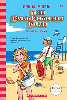 Boy-Crazy Stacey (The Baby-Sitters Club #8): Volume 8-..