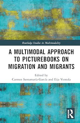 A Multimodal Approach To Picturebooks On Migration And Migrants-..