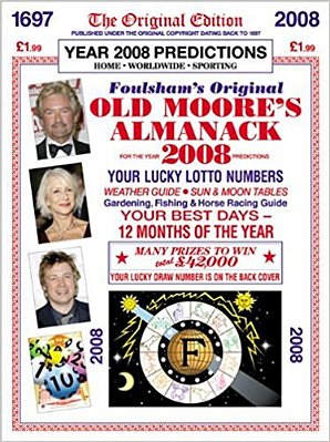 Old Moore's Almanack 2008 - Published Under The Original Copyright Dating Back To 1697-..
