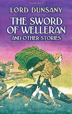 The Sword Of Welleran And Other Stories - Dover Mystery, Detective & Other Fiction-..