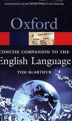 Concise Oxford Companion To The English Language - Paperback - New Edition-..