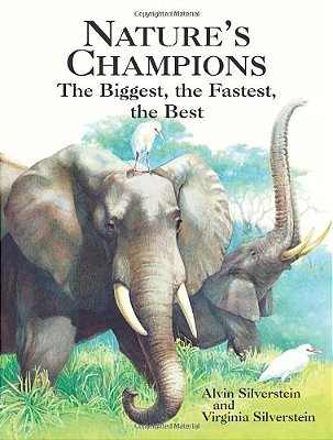 Nature's Champions: The Biggest, The Fastest, The Best-..