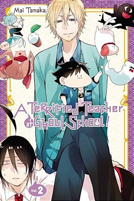 A Terrified Teacher At Ghoul School!, Vol. 2-..