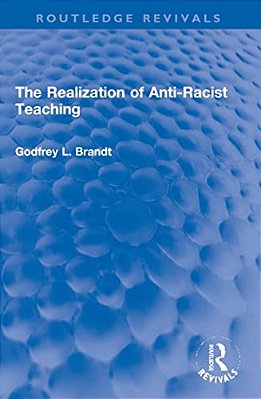 The Realization Of Anti-Racist Teaching-..
