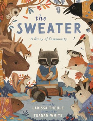 The Sweater: A Story Of Community-..