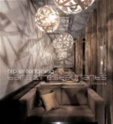 Hip Entertaining: Bars And Restaurants - Hardback-..