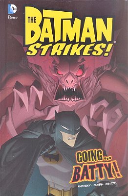 Going... Batty! - The Batman Strikes! - Hardback-..