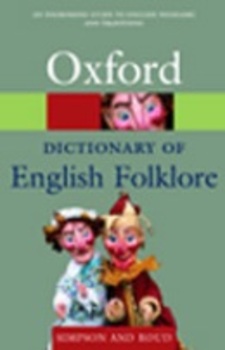 Oxford Dictionary Of English Folklore-..