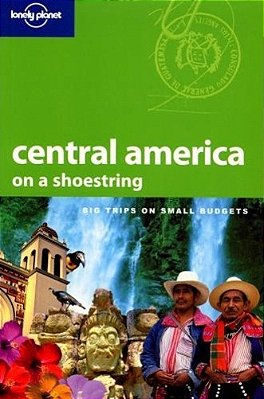 Central America On A Shoestring - Sixth Edition-..