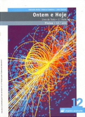 Ontem E Hoje - Física - 12º Ano - 3 Volumes-..