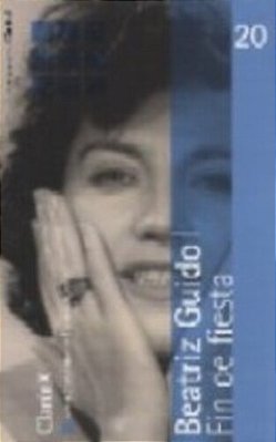 Fin De Fiesta - La Biblioteca Argentina - Serie Clásicos-..