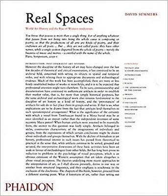 Real Spaces - World Art History And The Rise Of Western Modernism-..