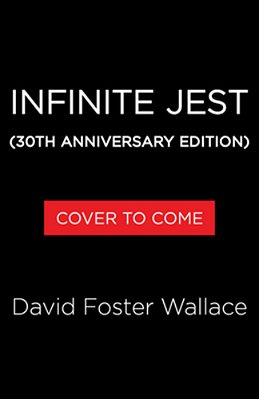 Infinite Jest (30Th Anniversary Edition)-..