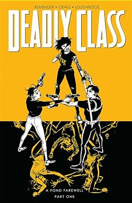 Deadly Class Volume 11: A Fond Farewell-..