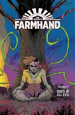 Farmhand Volume 3: Roots Of All Evil-..