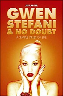 Gwen Stefani & No Doubth: A Simple Kind Of Life-..
