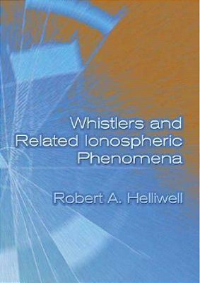 Whistlers And Related Ionospheric Phenomena-..