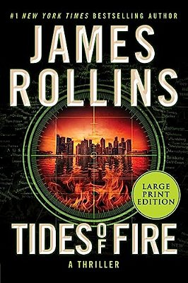 Tides Of Fire: A Sigma Force Novel-..