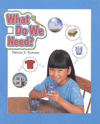 What Do We Need? - Leveled Reader Grade-..
