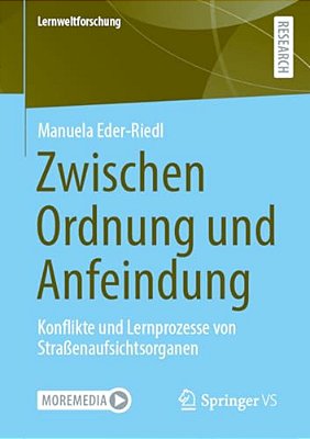 Zwischen Ordnung Und Anfeindung: Konflikte Und Lernprozesse Von Straßenaufsichtsorganen-..