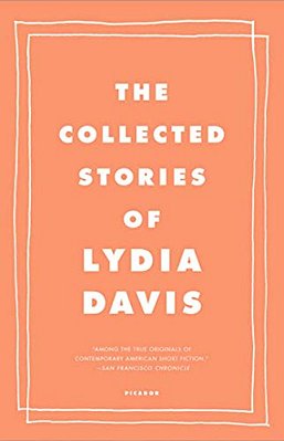 The Collected Stories Of Lydia Davis-..