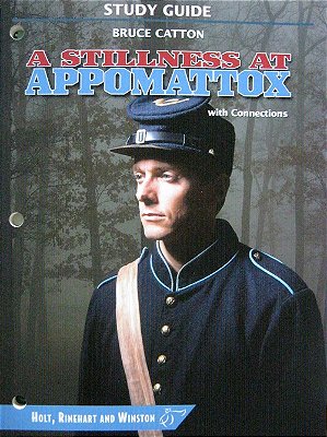 A Stillness At Appomattox With Connections - Study Guide-..