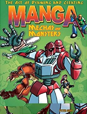 The Art Of Drawing And Creating Manga Mechas And Monsters-..