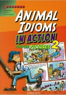 Animal Idioms In Action 2 - Through Pictures-..