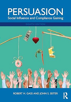 Persuasion: Social Influence And Compliance Gaining-..