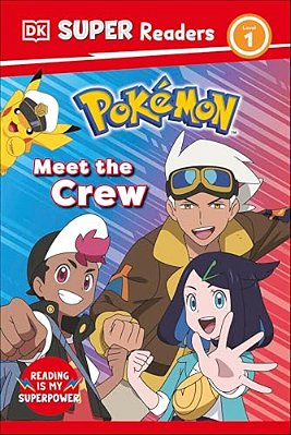 Dk Super Readers Level 1 Pokemon Meet The Crew-..