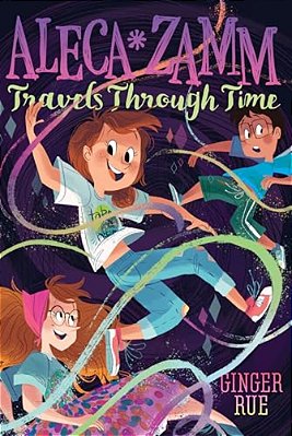 Aleca Zamm Travels Through Time-..