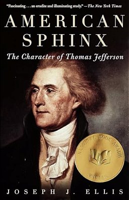 American Sphinx: The Character Of Thomas Jefferson-..