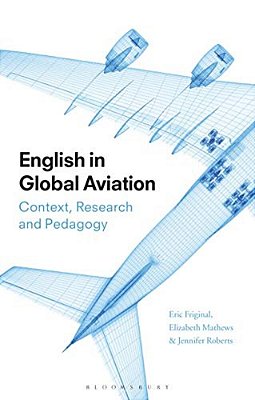 English In Global Aviation: Context, Research, And Pedagogy-..