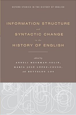 Information Structure And Syntactic Change In The History Of English-..