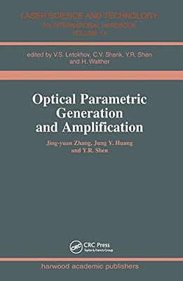 Optical Parametric Generation And Amplification-..