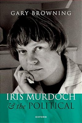 Iris Murdoch And The Political-..