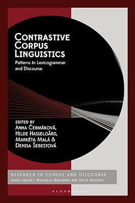 Contrastive Corpus Linguistics: Patterns In Lexicogrammar And Discourse-..