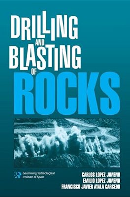 Drilling And Blasting Of Rocks-..