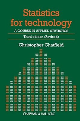 Statistics For Technology: A Course In Applied Statistics, Third Edition-..