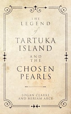 The Legend Of Tartuka Island And The Chosen Pearls-..