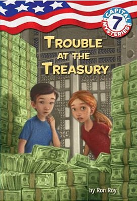 Capital Mysteries #7: Trouble At The Treasury-..