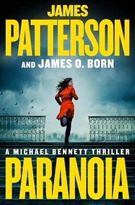 Paranoia: A Michael Bennett Thriller-..