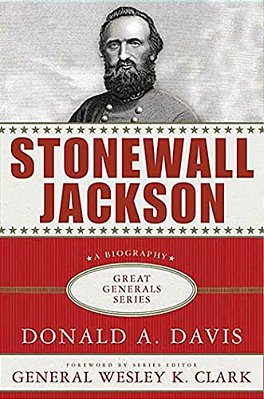 Stonewall Jackson: A Biography-..