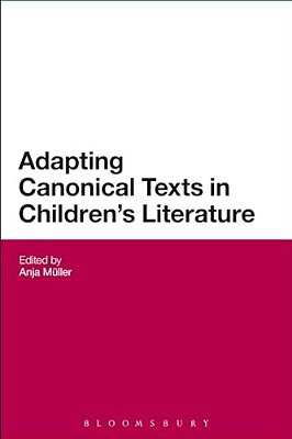 Adapting Canonical Texts In Children's Literature-..