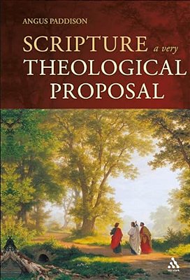 Scripture: A Very Theological Proposal-..