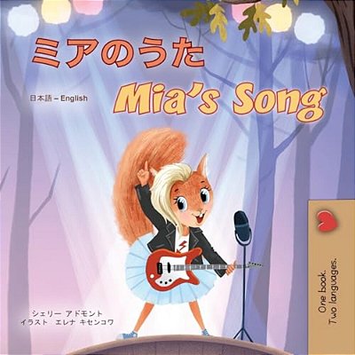 Mia's Song (Japanese English Bilingual Children's Book)-..