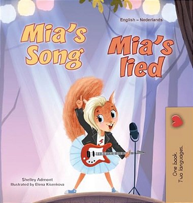 Mia's Song (English Dutch Bilingual Children's Book)-..