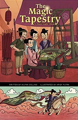 The Magic Tapestry: A Chinese Graphic Folktale-..
